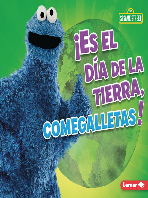 Cover image for ¡Es el Día de la Tierra, Comegalletas!